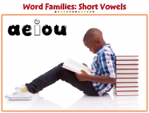 Word Families: Short Vowels